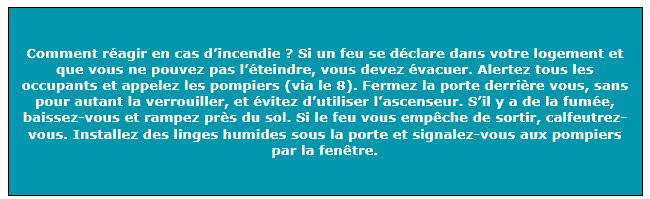 Comment réagir en caas d'incendie ?